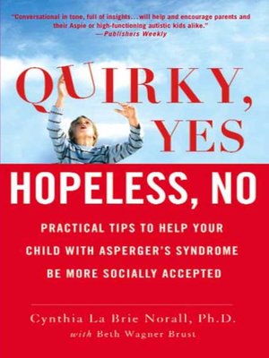 cover image of Quirky, Yes&#8212;-Hopeless, No